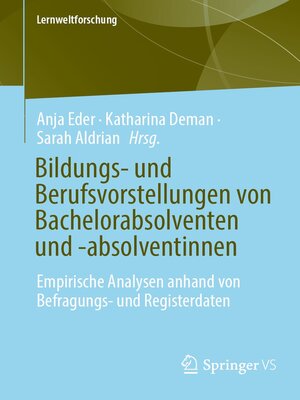 cover image of Bildungs- und Berufsvorstellungen von Bachelorabsolventen und -absolventinnen